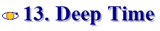 13. Deep Time